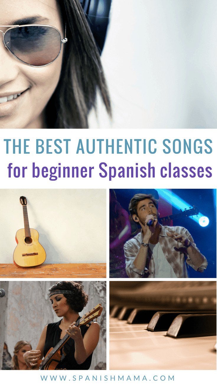 Authentic easy Spanish Songs for Spanish Class