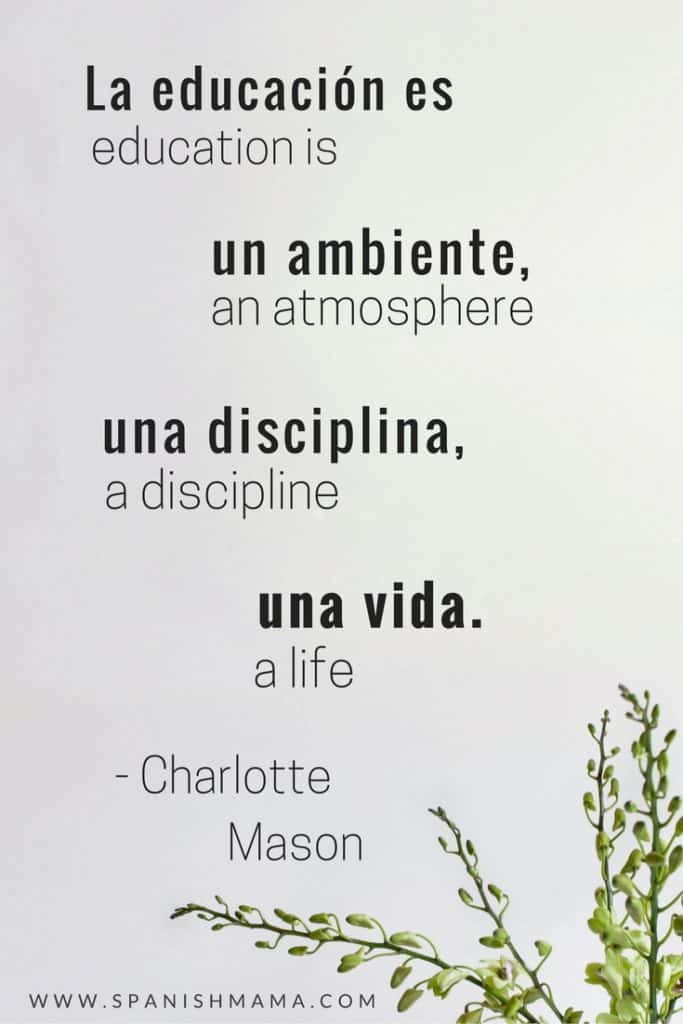 La educación es un ambiente, una discplina, una vida. Charlotte Mason