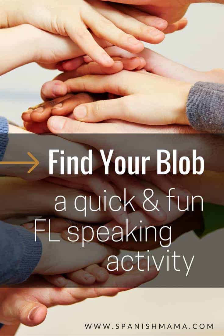 Find You Blob, a Fun Speaking Activity for the World Language Classroom