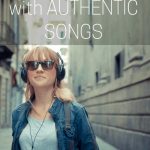 how to teach Spanish with authentic songs