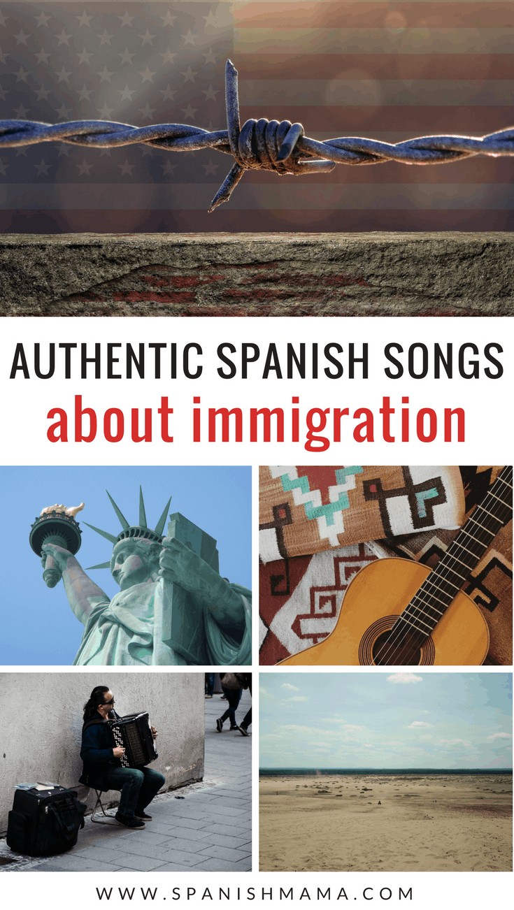 Spanish songs about immigration
