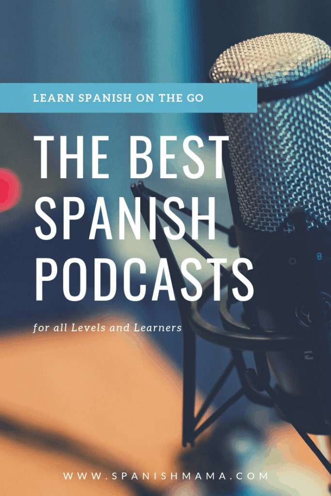 The Best Spanish Podcasts