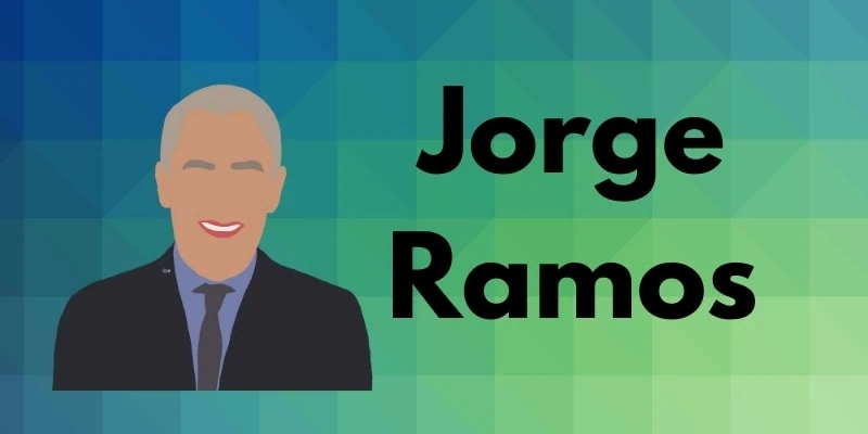 Jorge Ramos Quotes And Biography