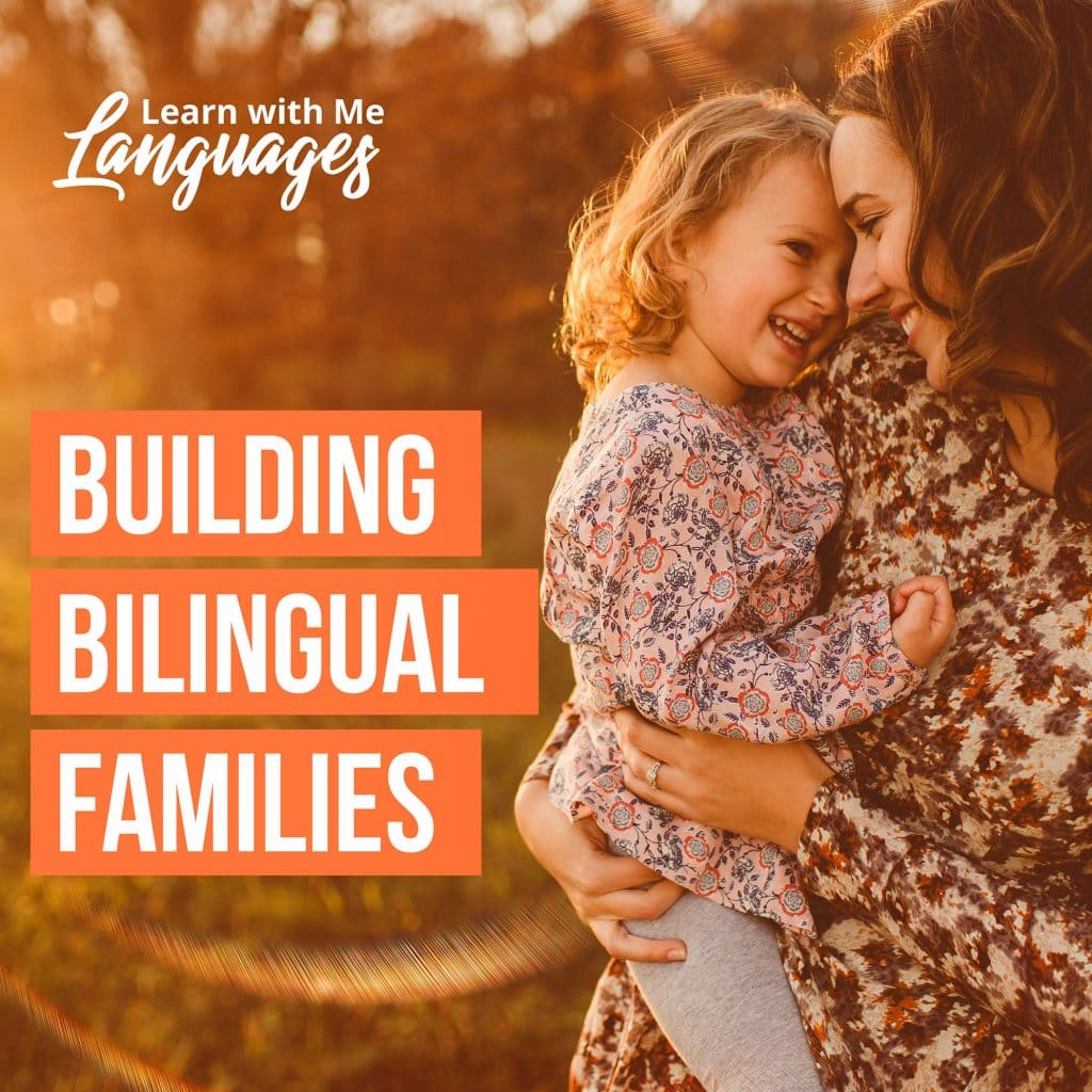 building bilingual families